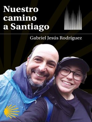 cover image of Nuestro Camino a Santiago